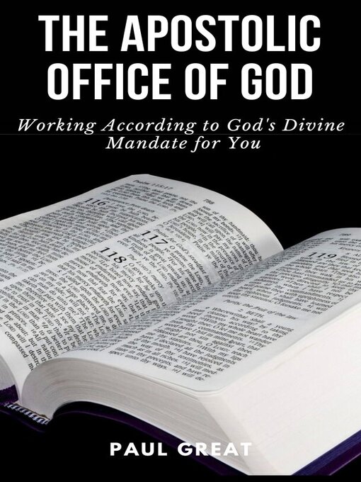 Title details for THE APOSTOLIC OFFICE OF GOD by PAUL GREAT - Available